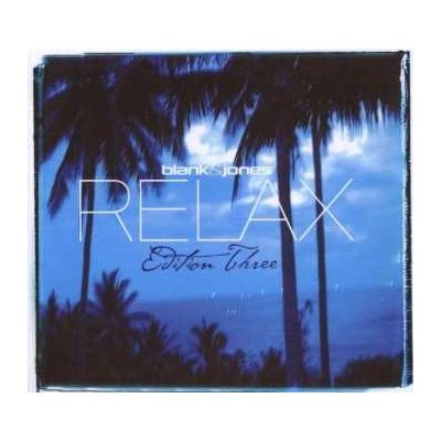 Blank Jones - Relax - Edition Three CD – Zbozi.Blesk.cz