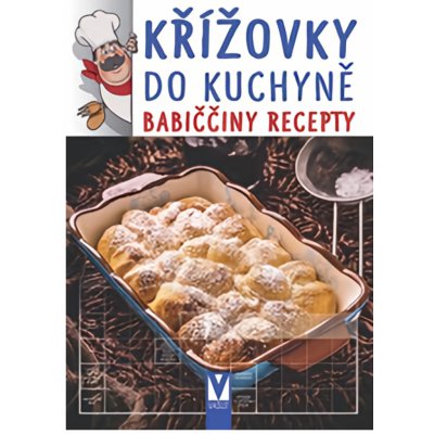 Křížovky do kuchyně - Babiččiny recepty - Kolektiv – Zbozi.Blesk.cz