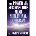 The Power of Your Subconscious Mind Subliminal Program - Dr. Joseph Murphy – Sleviste.cz