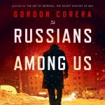 Russians Among Us: Sleeper Cells, Ghost Stories and the Hunt for Putin's Agents – Hledejceny.cz