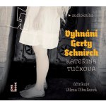 Kateřina Tučková - Vyhnání Gerty Schnirch/MP3 (2CD)