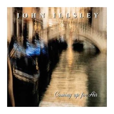 CD John Illsley: Coming Up For Air