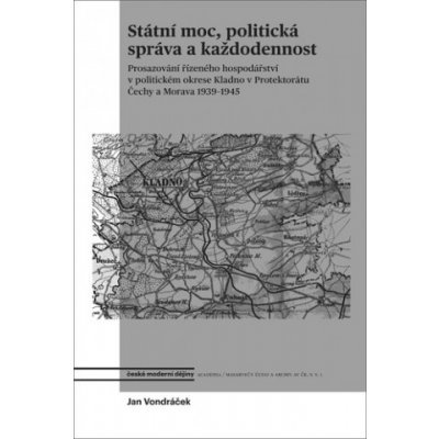 Státní moc, politická správa a každodennost - Vondráček Jan – Hledejceny.cz