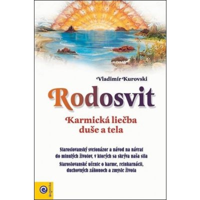 Rodosvit – duchovné učenie Slovanov - Kurovski Vladimír [SK]