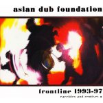 Asian Dub Foundation - Frontline 1993-1997 CD – Hledejceny.cz