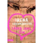 Láska jako Řím - Irena Obermannová – Zbozi.Blesk.cz