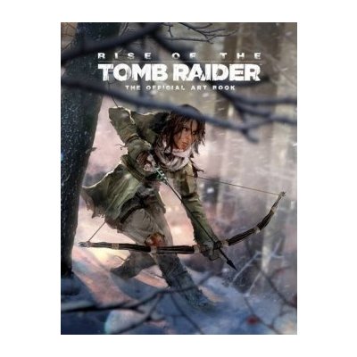 Rise of the Tomb Raider: The Official Art Boo... - Andy McVittie