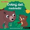 Kniha MiniP ÉDIA – Dobrý deň, medvieďa!