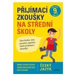 Přijímací zkoušky na střední školy – český jazyk - Vlasta Gazdíková – Hledejceny.cz