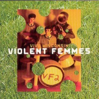 Violent Femmes - Viva Wisconsin - Acoustic Live Album CD