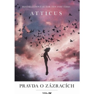 Atticus - Pravda o zázracích