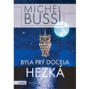 Byla prý docela hezká - Michel Bussi