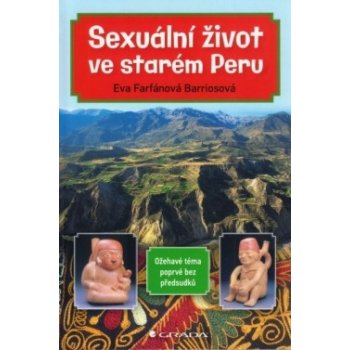 Sexuální život ve starém Peru - Eva Farfánová–Barriosová