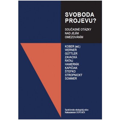 Svoboda projevu? - Jan Kober, kolektiv autorů