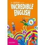 INCREDIBLE ENGLISH 2nd Edition 4 CLASS BOOK - PHILLIPS, S. – Zbozi.Blesk.cz