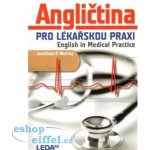 Angličtina pro lékařskou praxi - English in Medical Practice Murray Jonathan P. – Hledejceny.cz