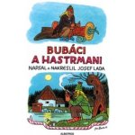 Bubáci a hastrmani - Lada Josef – Hledejceny.cz
