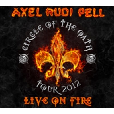 AXEL RUDI PELL GER - LIVE ON FIRE CD