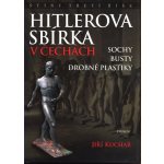 Hitlerova sbírka v Čechách – Hledejceny.cz