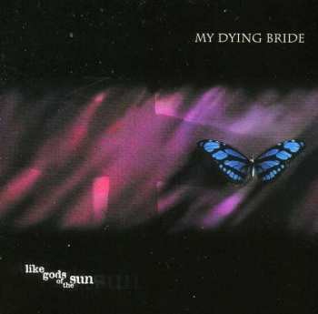 My Dying Bride: Like Gods Of The Sun CD