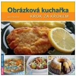 Obrázková kuchařka pro začátečníky - Jana Ryšavá – Sleviste.cz