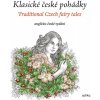 Klasické české pohádky: anglicko-české vydání - Eva Mrázková