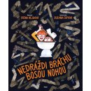 Nedráždi bráchu bosou nohou - Irena Hejdová