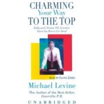 Charming Your Way to the Top - Levine Michael, James Lloyd – Zboží Mobilmania