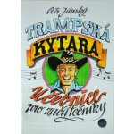 Trampská kytara 2 učebnice vybrnkávání – Zboží Dáma