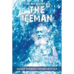 Mystery of the Iceman - Thomas, Dr Oliver a McHale, Kenda – Sleviste.cz