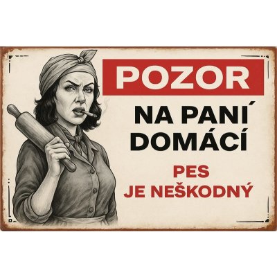 Ceduľa Pozor na pani domácí - Pes je neškodný – Zboží Dáma