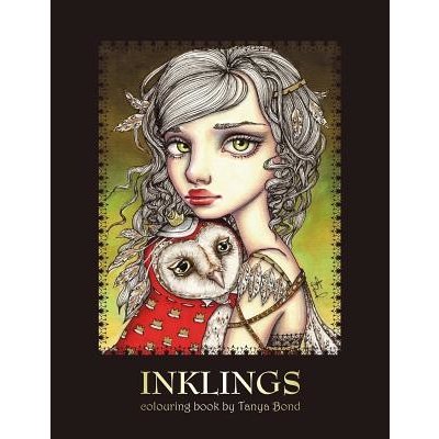 Inklings Colouring Book by Tanya Bond: Coloring Book for Adults & Children, Featuring 24 Single Sided Fantasy Art Illustrations by Tanya Bond. in This Bond TanyaPaperback – Hledejceny.cz