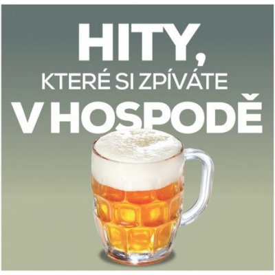 Kompilace - Hity, které si zpíváte v hospodě, cd, 2018 – Zbozi.Blesk.cz