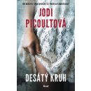 Desátý kruh - Picoultová Jodi