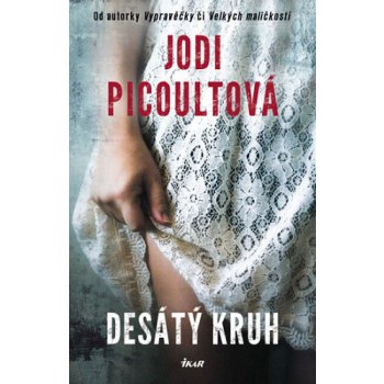 Desátý kruh - Picoultová Jodi