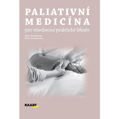 Paliativní medicína pro všeobecné praktické lékaře – Zboží Mobilmania