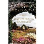 Zapomenutá zahrada, 3. vydání - Kate Morton – Hledejceny.cz
