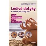 Léčivé dotyky - 4 terapie pro každý den - Josef Schrötter – Zboží Mobilmania