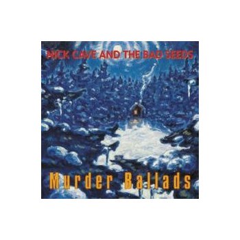 Cave Nick & Bad Seeds - Murder Ballads -Coll. Ed CD