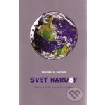 Svet naruby - Stanislav E. Jančárik – Sleviste.cz