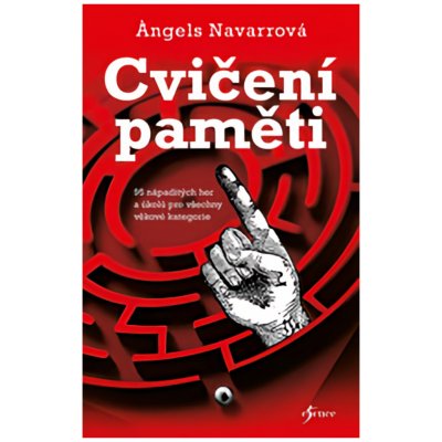 Cvičení paměti - 95 nápaditých her a úkolů pro všechny věkové kategorie – Hledejceny.cz