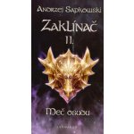Zaklínač - Meč osudu brožovaná - Andrzej Sapkowski – Hledejceny.cz