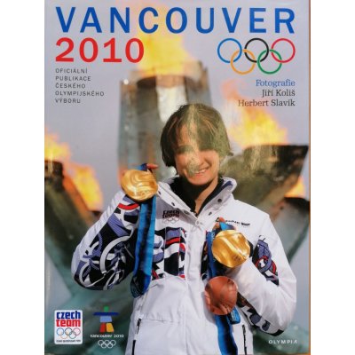 Vancouver 2010 - Oficiální publikace českého olympijského výboru