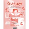 Český jazyk 6.r.ZŠ a prima víceletého gymnázia-pracovní - Krausová,Teršová