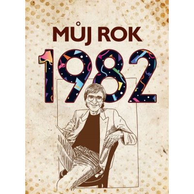 Můj rok 1982 – Zbozi.Blesk.cz