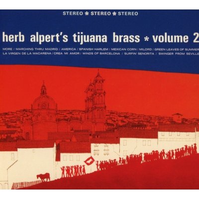 Alpert, Herb & The Tijuana Bras - Volume CD