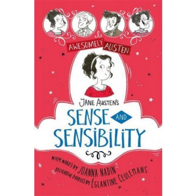 Awesomely Austen - Illustrated and Retold: Jane Austen's Sense and Sensibility – Hledejceny.cz