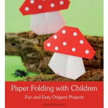 Paper Folding with Children Hornecke Alice