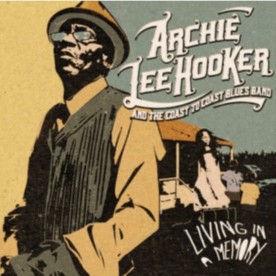 Living in a Memory Archie Lee Hooker and The Coast to Coast Blues Band LP – Zboží Mobilmania