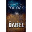 Ďábel - Donald Ray Pollock